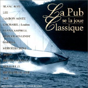 La Pub se la joue classique vol 1 - Compilation - CD