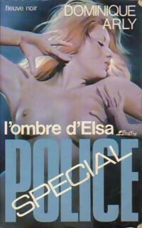 Livrenpoche : L'ombre d'Elsa - Dominique Arly - Livre