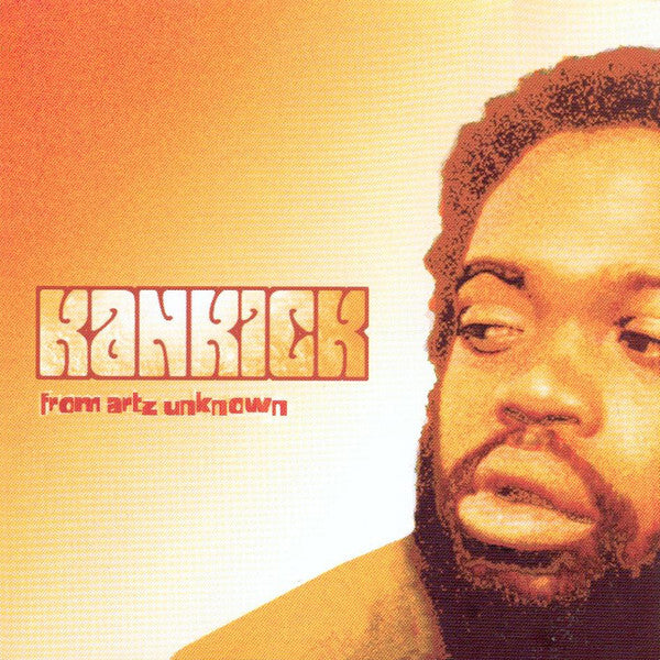Kan Kick - From Artz Unknown - Kan Kick - CD