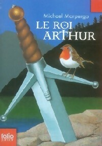 Livrenpoche : Le roi Arthur - Michael Morpurgo - Livre