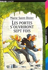 Livrenpoche : Les portes s'ouvriront sept fois - Marie Saint-Dizier - Livre