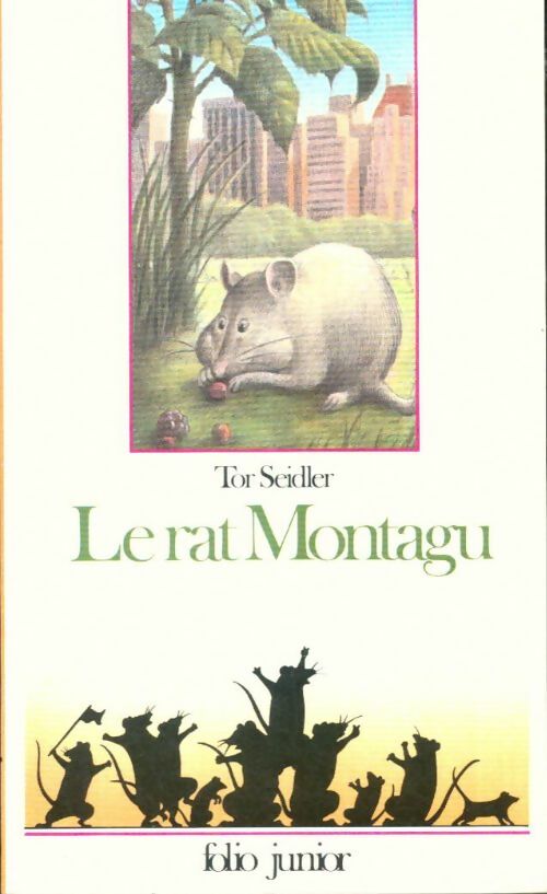 Livrenpoche : Le rat Montagu - Tor Seidler - Livre