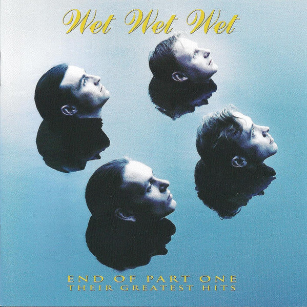 Wet Wet Wet - End Of Part One (Their Greatest Hits) - Wet Wet Wet - CD