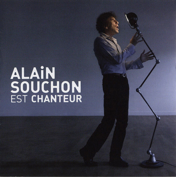 Alain Souchon - Alain Souchon Est Chanteur - Alain Souchon - CD