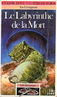 Livrenpoche : Défis fantastiques Tome VI : Le labyrinthe de la mort - Ian Livingstone - Livre