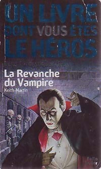 Livrenpoche : Défis fantastiques Tome LVII : La revanche du vampire - Keith Martin - Livre