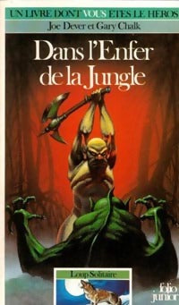 Livrenpoche : Loup Solitaire Tome VIII : Dans l'enfer de la jungle - Joe Dever, Gary Chalk - Livre