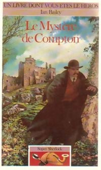 Livrenpoche : Super Sherlock Tome I : Le mystère de Compton - Ian Bailey - Livre