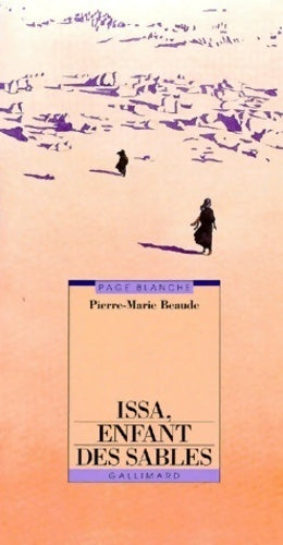 Livrenpoche : Issa, enfant des sables - Pierre-Marie Beaude - Livre