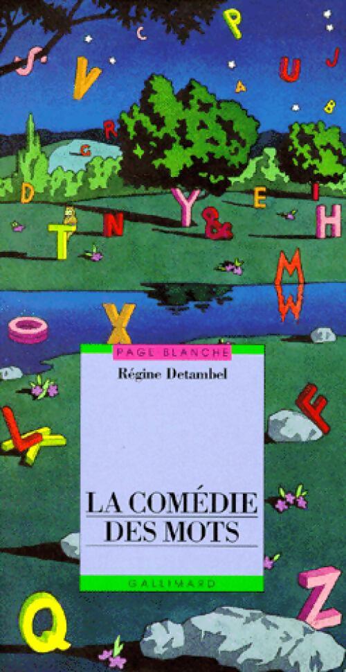 La comédie des mots - Régine Detambel -  Page Blanche - Livre