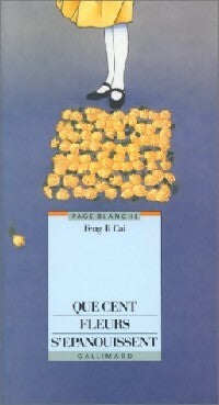 Livrenpoche : Que cent fleurs s'épanouissent - Ji Cai Feng - Livre