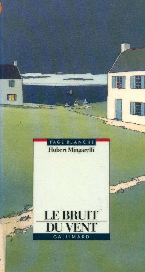 Le bruit du vent - Hubert Mingarelli - Livre