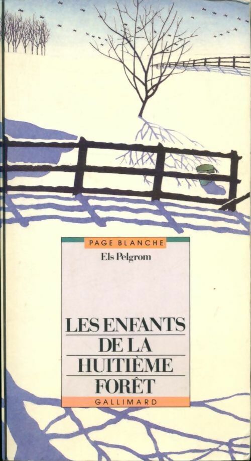 Livrenpoche : Les enfants de la huitième forêt - Els Pelgrom - Livre