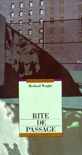 Rite de passage - Richard Wright -  Page Blanche - Livre