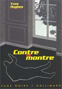 Livrenpoche : Contre la montre - Yves Hughes - Livre