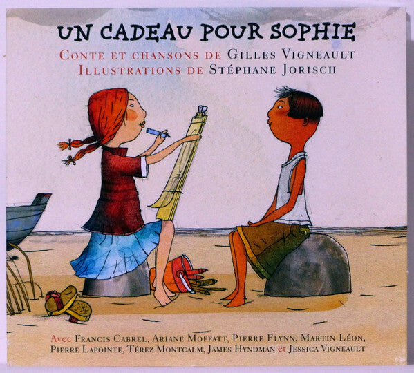 Gilles Vigneault, Stéphane Jorisch - Un Cadeau Pour Sophie - Gilles Vigneault, Stéphane Jorisch - CD