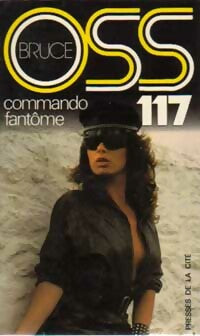 Livrenpoche : Commando fantôme pour OSS 117 - Josette Bruce - Livre