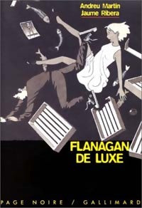 Livrenpoche : Flanagan de luxe - Andreu Martin, Jaume Ribera - Livre