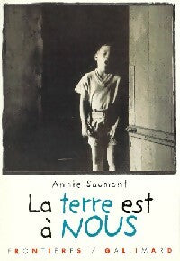 Livrenpoche : La terre est à nous - Saumont Annie - Livre