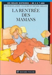Livrenpoche : La rentrée des mamans - Jo Hoestlandt - Livre