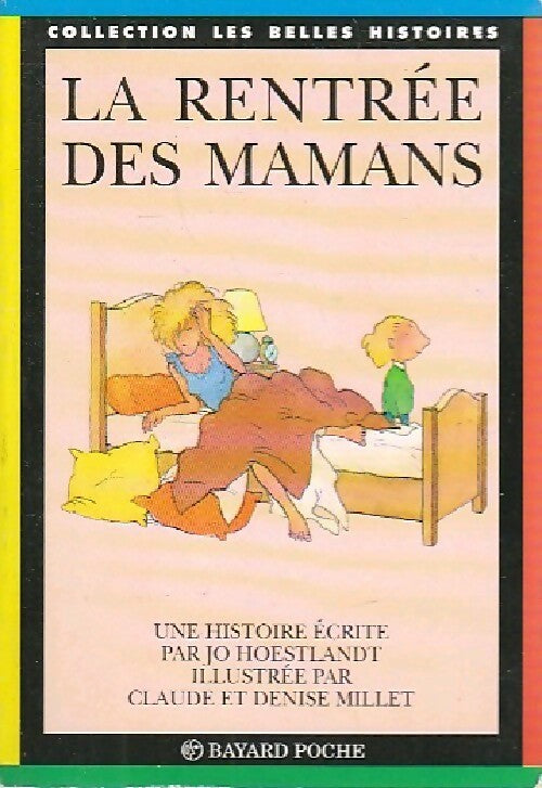 Livrenpoche : La rentrée des mamans - Jo Hoestlandt - Livre