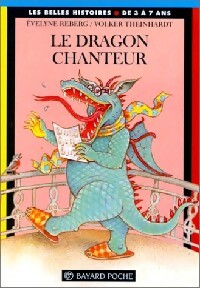 Livrenpoche : Le dragon chanteur - Evelyne Reberg - Livre