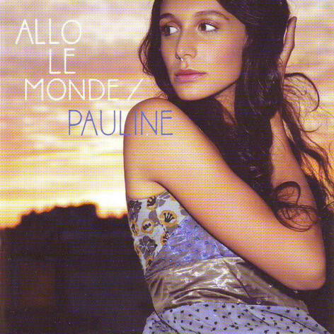 Pauline (3) - Allo Le Monde - Pauline (3) - CD