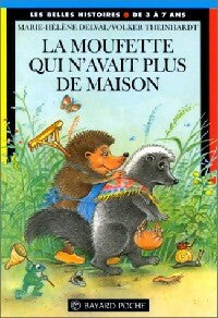Livrenpoche : La moufette qui n'avait plus de maison - Marie-Hélène Delval - Livre