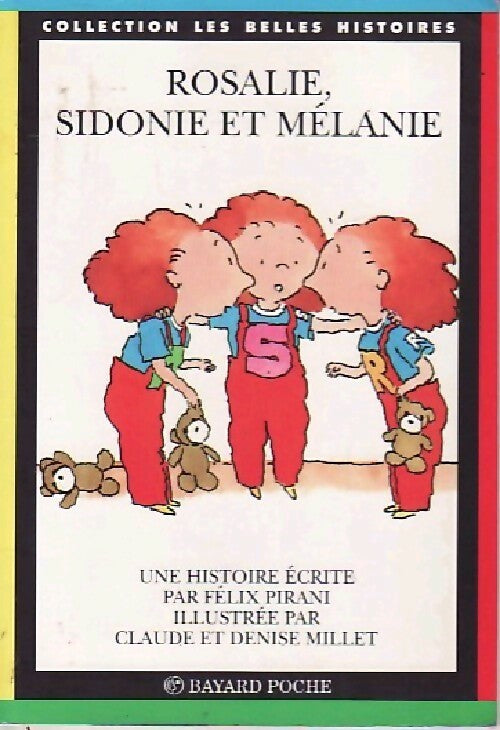 Livrenpoche : Rosalie, Sidonie et Mélanie - Félix Pirani - Livre