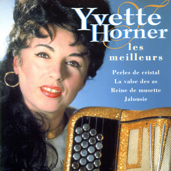 Yvette Horner - Les Meilleurs - Yvette Horner - CD