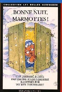 Livrenpoche : Bonne nuit, marmottes ! - Simone Schmitzberger - Livre