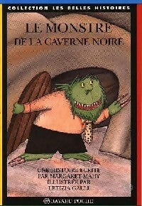 Le monstre de la caverne noire - Margaret Mahy -  Les Belles histoires - Livre