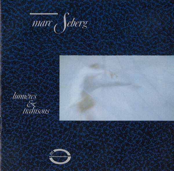 Marc Seberg - Lumières & Trahisons - Marc Seberg - CD