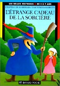 Livrenpoche : L'étrange cadeau de la sorcière - Chantal De Marolles - Livre