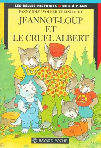 Livrenpoche : Jeannot-Loup et le cruel Albert - Fanny Joly - Livre