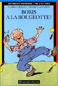 Livrenpoche : Boris a la bougeotte ! - Claire Clément - Livre