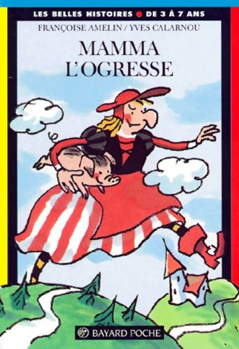 Livrenpoche : Mamma l'ogresse - Françoise Amelin - Livre