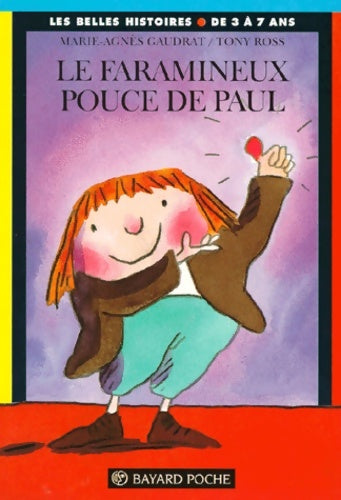 Livrenpoche : Le faramineux Pouce de Paul - Marie-Agnès Gaudrat - Livre