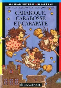 Livrenpoche : Carabique, Carabosse et Carapate - Chantal De Marolles - Livre