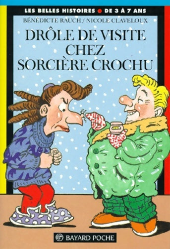Livrenpoche : Drôle de visite chez sorcière Crochue - Bénédicte Rauch - Livre