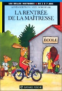 Livrenpoche : La rentrée de la maîtresse - Agnès Bertron-Martin - Livre