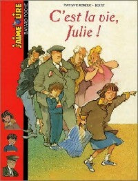 Livrenpoche : C'est la vie, Julie - Evelyne Reberg - Livre
