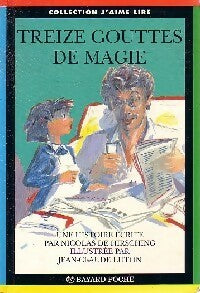 Livrenpoche : Treize gouttes de magie - Nicolas De Hirshing - Livre