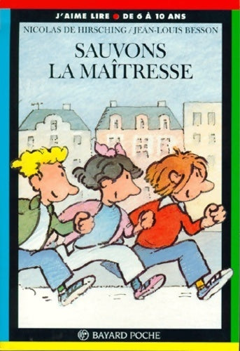 Livrenpoche : Sauvons la maîtresse - Nicolas De Hirshing - Livre