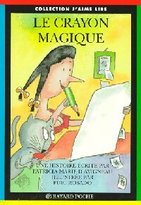Livrenpoche : Le crayon magique - Patricia Marie D'Avigneau - Livre