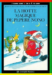La hotte magique de Pépére Nono - Jean-Loup Craipeau -  J'aime lire - Livre
