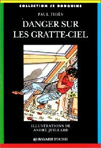 Livrenpoche : Danger sur les gratte-ciel - Paul Thiès - Livre