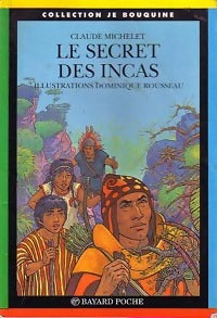 Le secret des Incas - Claude Michelet -  Je bouquine - Livre