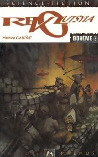 Livrenpoche : Bohème Tome II : Revolutsyia - Mathieu Gaborit - Livre