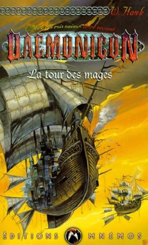 L'âme des rois nains Tome II : La tour des mages - William Hawk - Livre